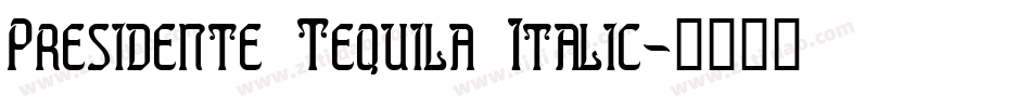 Presidente Tequila Italic字体转换